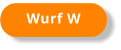 Wurf W